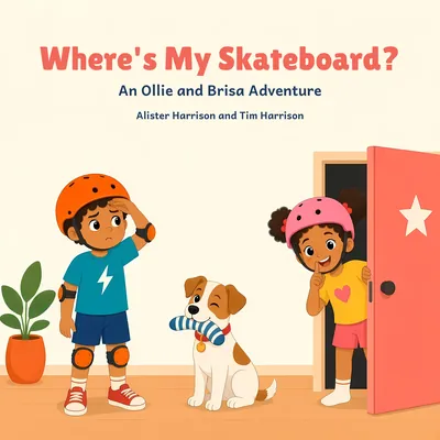 Cover of Where’s My Skateboard?